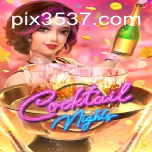 Explore the Allure of CocktailNights: A Premier Game at 3537.COM Online Cassino Brasil #1